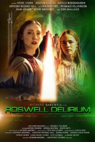 Roswell Delirium